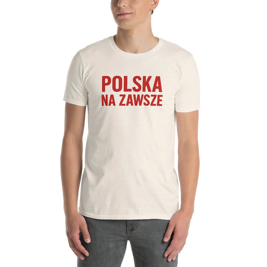 Polska Na Zawsze Shirt Natural – Poland Forever Design
