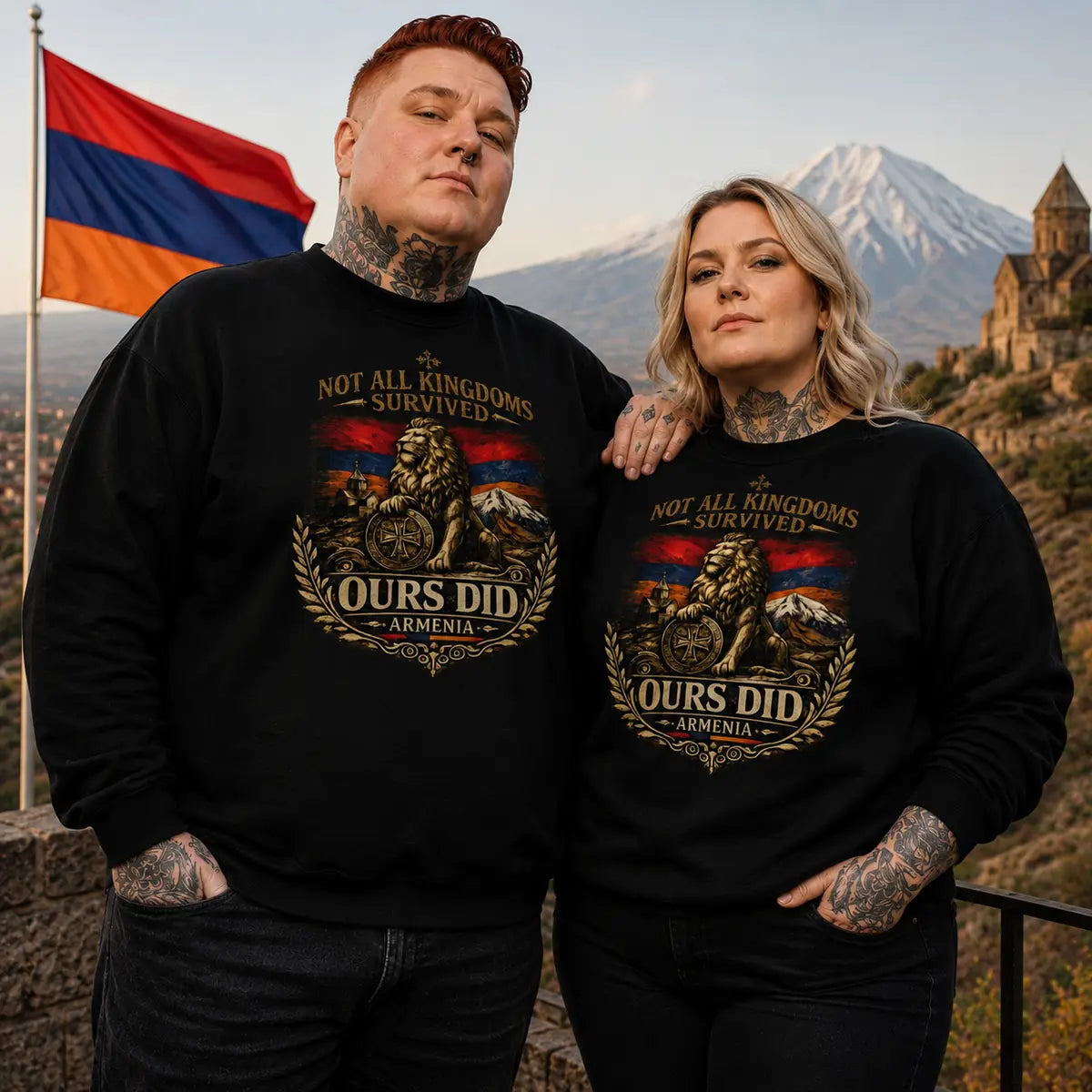 Not All Kingdoms Survived Ours Did Armenian pride sweatshirt front