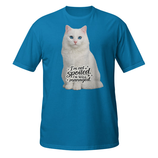 White cat t-shirt with blue eyes and funny quote I'm not spoiled I'm well managed
