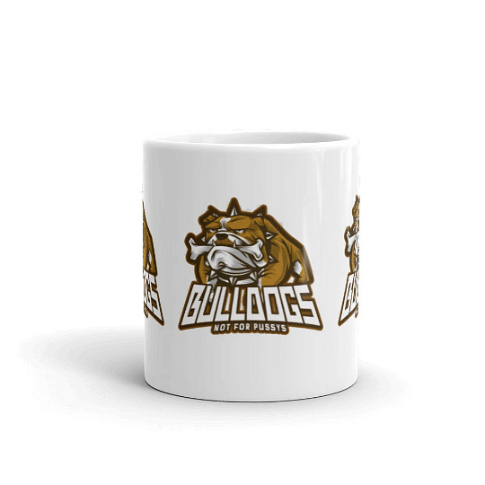 Ceramic Mug With Dogs Quote 'Bulldogs, Not For Pussys' /  Print Of Bulldog